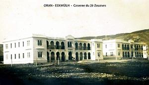 Oran-Eckmulh - Caserne - 2e Zouaves